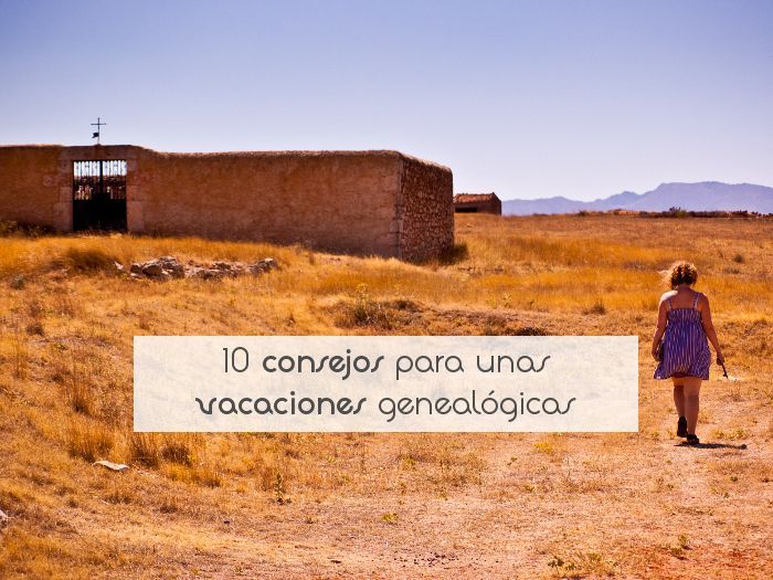 10 consejos para unas vacaciones genealógicas
