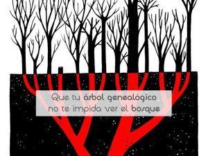 Que tu árbol genealógico no te impida ver el bosque