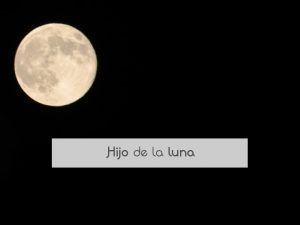 Hijo de la luna