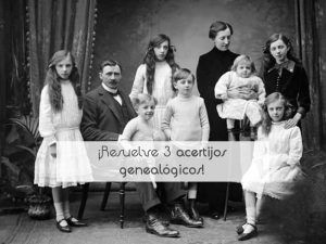 ¡Resuelve 3 acertijos genealógicos!