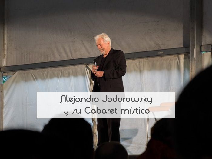 Alejandro Jodorowsky y su Cabaret místico