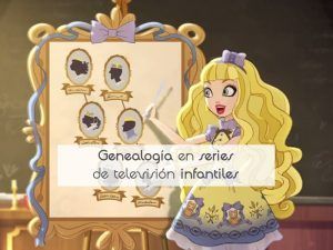 Genealogía en series de televisión infantiles Genealogía en series de televisión infantiles