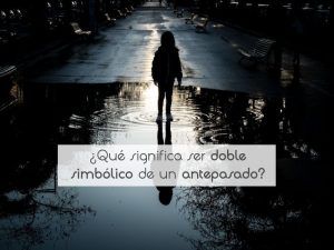 ¿Qué significa ser doble simbólico de un antepasado?