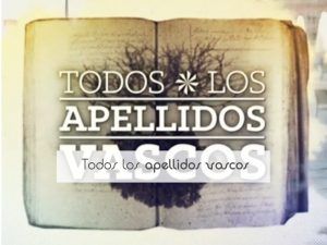 Todos los apellidos vascos Todos los apellidos vascos