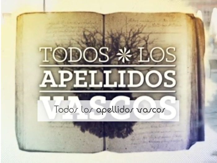 Todos los apellidos vascos