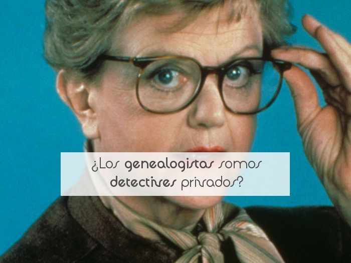 ¿Los genealogistas somos detectives privados?