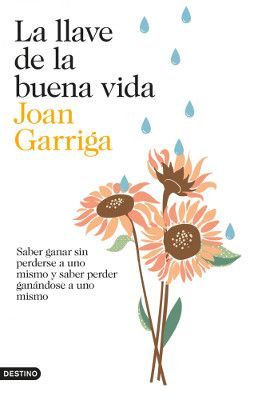 La llave de la buena vida. Joan Garriga