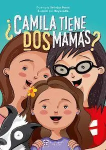 ¿Camilia tiene dos mamás?
