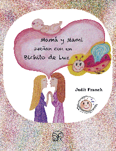 Mamá y Mami sueñan con un bichito de luz