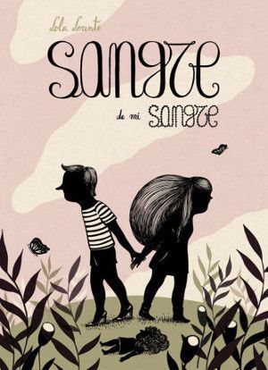 Sangre de mi sangre. Lola Lorente