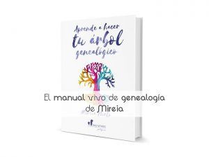 El manual vivo de genealogía de Mireia