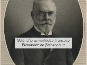 2016, año genealógico Francisco Fernández de Bethencourt