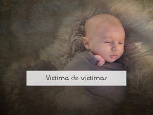 Víctima de víctimas