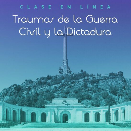 Clase en línea Traumas de la Guerra Civil y la Dictadura