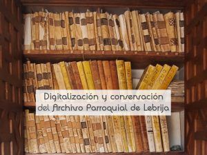 Digitalización y conservación del Archivo Parroquial de Lebrija