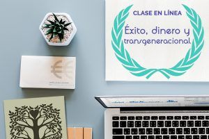 Clase en línea "Éxito, dinero y transgeneracional"