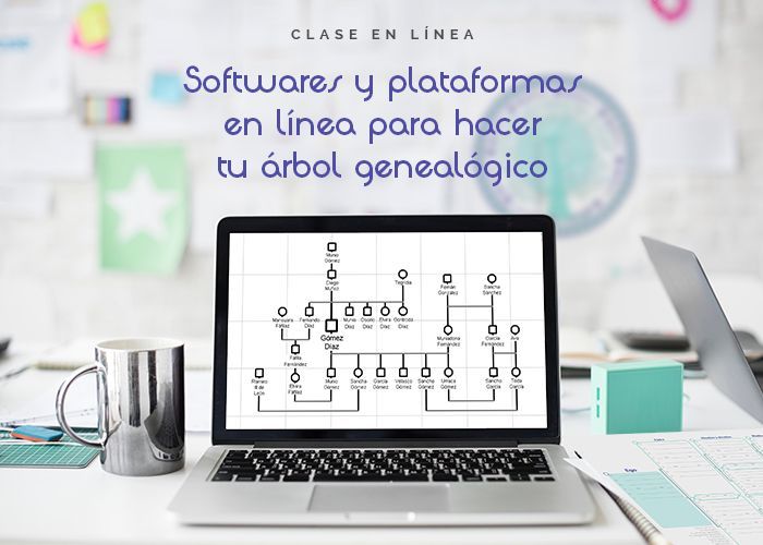 Clase en línea "Softwares y plataformas en línea para hacer tu árbol genealógico"