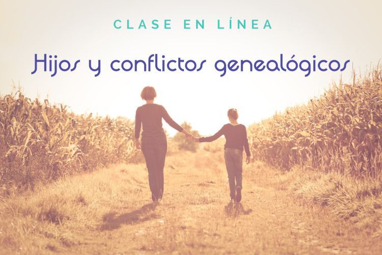 Clase en línea "Hijos y conflictos genealógicos"