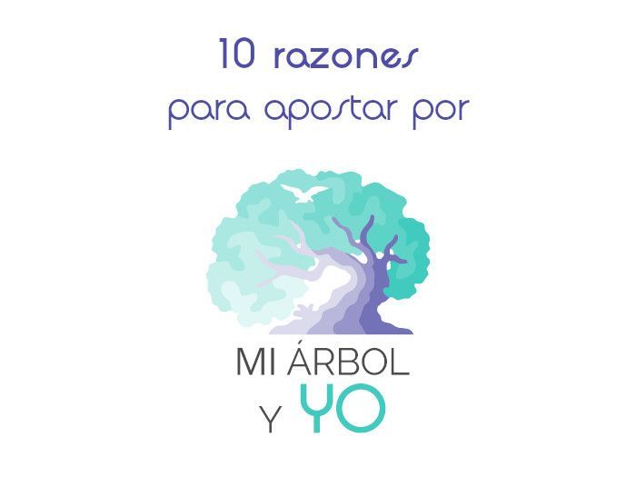 10 razones para apostar por "Mi árbol y yo"