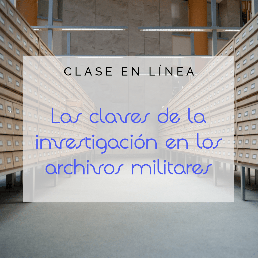 Clase en línea "Las claves de la investigació en archivos militares"