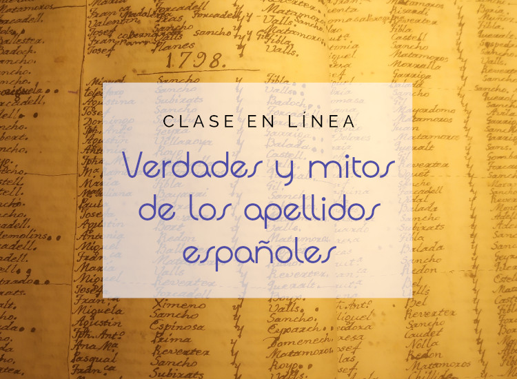 Clase en línea "Verdades y mentiras de los apellidos españoles"